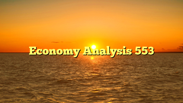 Economy Analysis 553